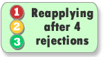 Reapplying after 4 rejections